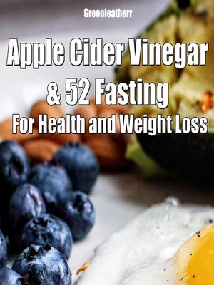 cover image of Apple Cider Vinegar & 52 Fasting For Health and weight loss